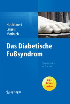 Das diabetische Fußsyndrom - Über die Entität zur Therapie (eBook, PDF) - Hochlenert, Dirk; Engels, Gerald; Morbach, Stephan