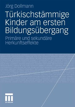 Türkischstämmige Kinder am ersten Bildungsübergang (eBook, PDF) - Dollmann, Jörg