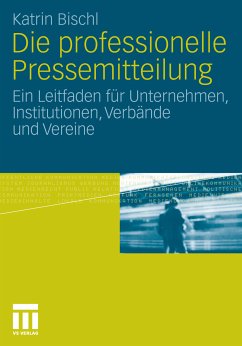 Die professionelle Pressemitteilung (eBook, PDF) - Bischl, Katrin