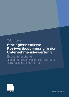 Strategieorientierte Restwertbestimmung in der Unternehmensbewertung (eBook, PDF) - Kreyer, Felix