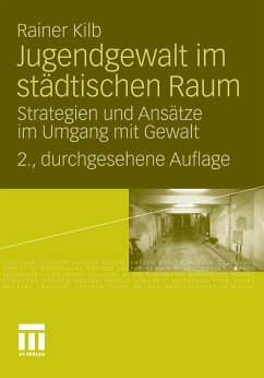 Jugendgewalt im städtischen Raum (eBook, PDF) - Kilb, Rainer
