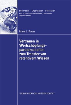 Vertrauen in Wertschöpfungspartnerschaften zum Transfer von retentivem Wissen (eBook, PDF) - Peters, Malte
