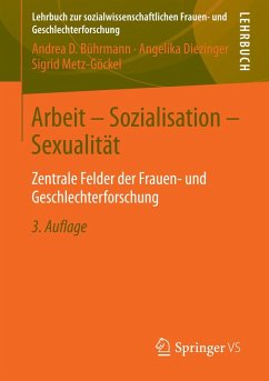 Arbeit - Sozialisation - Sexualität (eBook, PDF) - Bührmann, Andrea D.; Diezinger, Angelika; Metz-Göckel, Sigrid