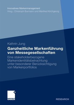 Ganzheitliche Markenführung von Messegesellschaften (eBook, PDF) - Jung, Kathrin