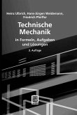 Technische Mechanik in Formeln, Aufgaben und Lösungen (eBook, PDF)