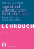 Jugend und Jugendkulturen im 21. Jahrhundert (eBook, PDF)