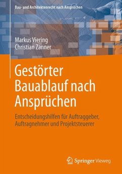 Rechte aus gestörtem Bauablauf nach Ansprüchen (eBook, PDF) - Zanner, Christian; Saalbach, Birthe; Viering, Markus