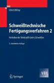 Schweißtechnische Fertigungsverfahren 2 (eBook, PDF)