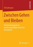 Zwischen Gehen und Bleiben (eBook, PDF)