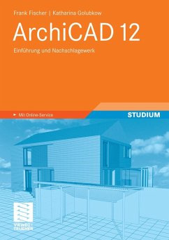 ArchiCAD 12 (eBook, PDF) - Fischer, Frank; Golubkow, Katharina