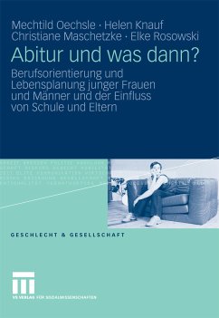 Abitur und was dann? (eBook, PDF) - Oechsle, Mechtild; Knauf, Helen; Maschetzke, Christiane; Rosowski, Elke