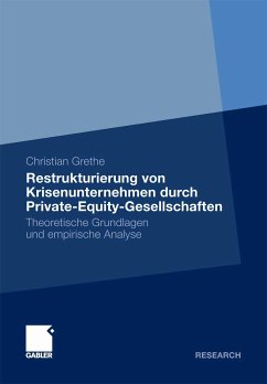 Restrukturierung von Krisenunternehmen durch Private-Equity-Gesellschaften (eBook, PDF) - Grethe, Christian