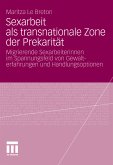 Sexarbeit als transnationale Zone der Prekarität (eBook, PDF)