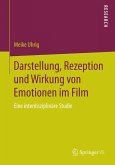 Darstellung, Rezeption und Wirkung von Emotionen im Film (eBook, PDF)