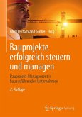 Bauprojekte erfolgreich steuern und managen (eBook, PDF)