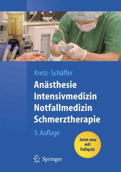 Anästhesie, Intensivmedizin, Notfallmedizin, Schmerztherapie (eBook, PDF) - Kretz, Franz-Josef; Schäffer, Jürgen