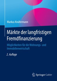 Märkte der langfristigen Fremdfinanzierung (eBook, PDF) - Knüfermann, Markus