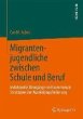 Migrantenjugendliche zwischen Schule... - Bild 1