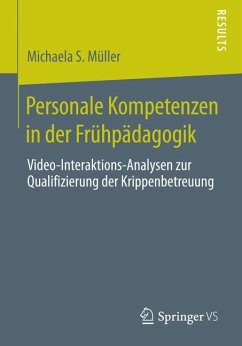 Personale Kompetenzen in der Frühpädagogik (eBook, PDF) - Müller, Michaela S.