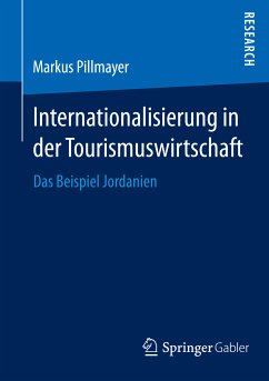 Internationalisierung in der Tourismuswirtschaft (eBook, PDF) - Pillmayer, Markus