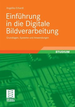 Einführung in die Digitale Bildverarbeitung (eBook, PDF) - Erhardt, Angelika