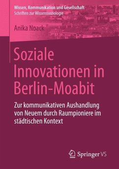 Soziale Innovationen in Berlin-Moabit (eBook, PDF) - Noack, Anika