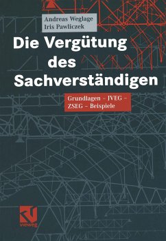 Die Vergütung des Sachverständigen (eBook, PDF) - Weglage, Andreas; Pawliczek, Iris