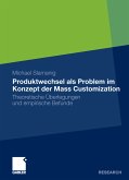 Produktwechsel als Problem im Konzept der Mass Customization (eBook, PDF)
