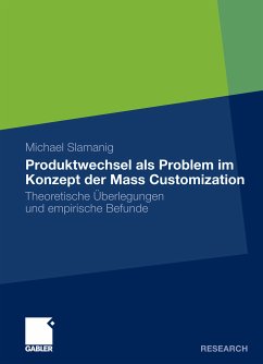 Produktwechsel als Problem im Konzept der Mass Customization (eBook, PDF) - Slamanig, Michael