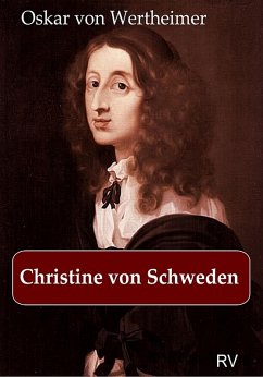 Christine von Schweden (eBook, ePUB) - Wertheimer, Oskar von