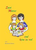 Zwei Mütter sind keine zu viel (eBook, ePUB)