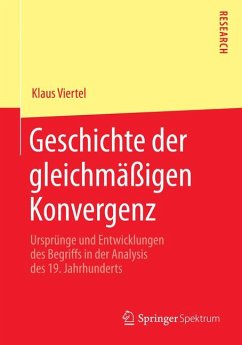 Geschichte der gleichmäßigen Konvergenz (eBook, PDF) - Viertel, Klaus