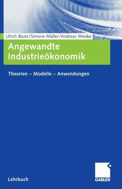 Angewandte Industrieökonomik (eBook, PDF) - Blum, Ulrich; Müller, Simone; Weiske, Andreas
