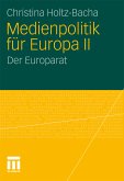 Medienpolitik für Europa II (eBook, PDF)
