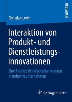 Interaktion von Produkt- und Dienstleistungsinnovationen (eBook, PDF) - Lerch, Christian
