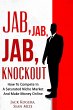 Jab, Jab, Jab KnockOut: How To Compete... - Bild 1