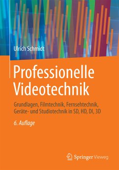 Professionelle Videotechnik (eBook, PDF) - Schmidt, Ulrich