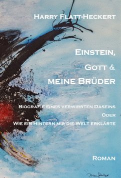 Einstein, Gott und meine Brüder (eBook, ePUB) - Flatt-Heckert, Harry