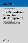 Die Biomedizinkonvention des Europarates (eBook, PDF)