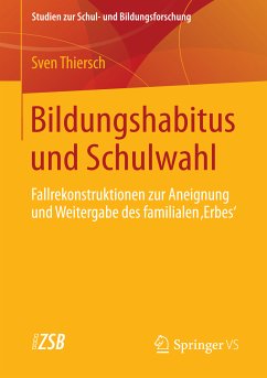 Bildungshabitus und Schulwahl (eBook, PDF) - Thiersch, Sven