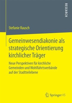 Gemeinwesendiakonie als strategische Orientierung kirchlicher Träger (eBook, PDF) - Rausch, Stefanie