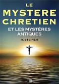 Le Mystère Chrétien et les Mystères Antiques (eBook, ePUB)