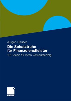 Die Schatztruhe für Finanzdienstleister (eBook, PDF) - Hauser, Jürgen
