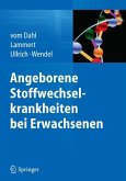 Angeborene Stoffwechselkrankheiten bei Erwachsenen (eBook, PDF)