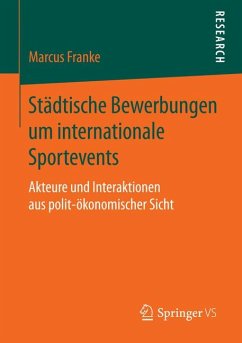 Städtische Bewerbungen um internationale Sportevents (eBook, PDF) - Franke, Marcus