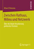 Zwischen Rathaus, Milieu und Netzwerk (eBook, PDF)