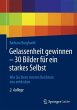 Gelassenheit gewinnen - 30 Bilder für... - Bild 1