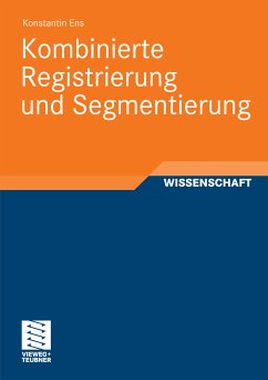 Kombinierte Registrierung und Segmentierung (eBook, PDF) - Ens, Konstantin