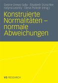 Konstruierte Normalitäten - normale Abweichungen (eBook, PDF)