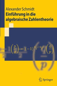 Einführung in die algebraische Zahlentheorie (eBook, PDF) - Schmidt, Alexander